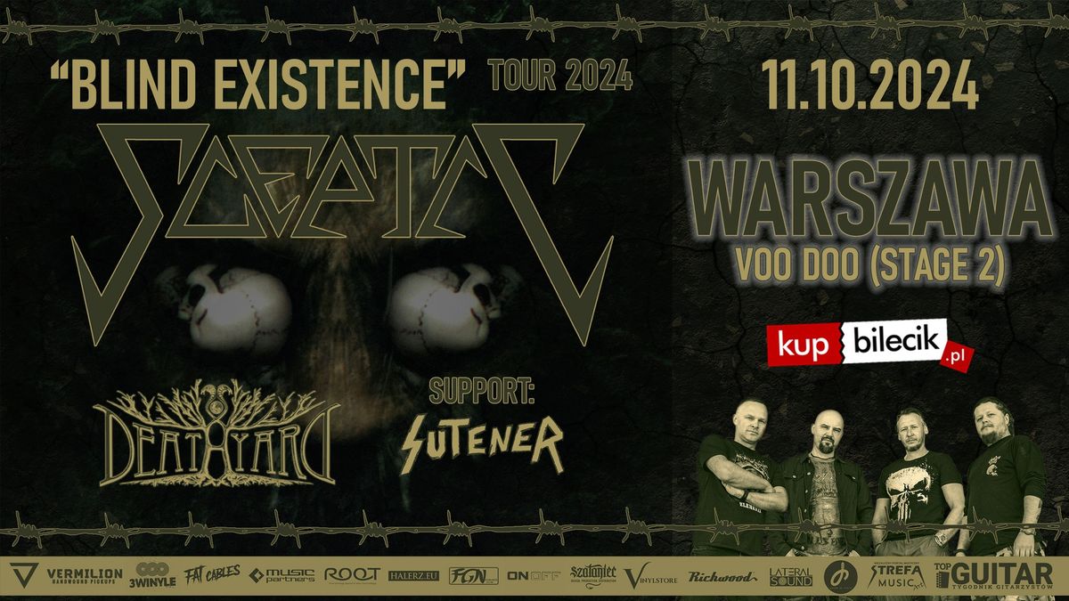 "BLIND EXISTENCE\u201d TOUR 2024 | SCEPTIC | DEATHYARD | support: SUTENER | WARSZAWA \u2013 VooDoo (Stage 2)