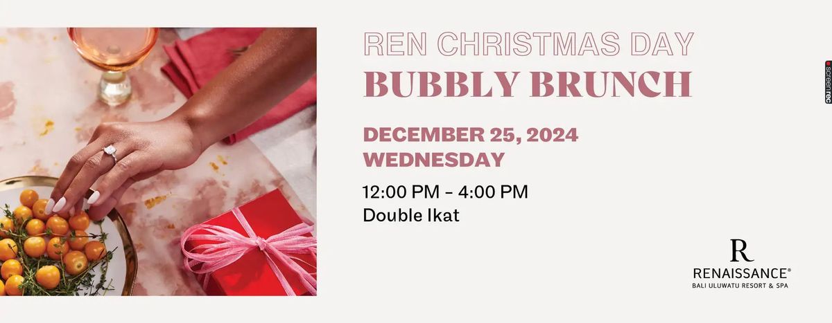 REN CHRISTMAS DAY BUBBLY BRUNCH