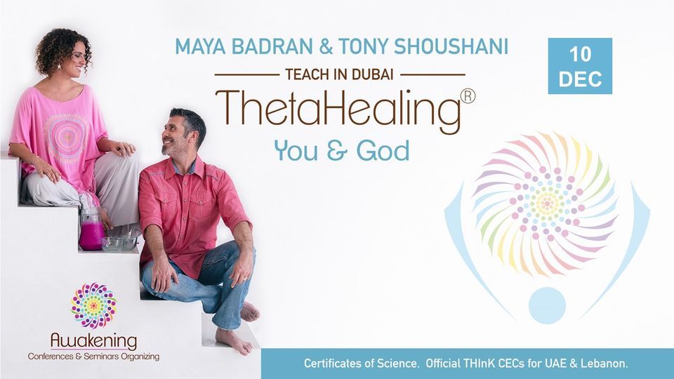 ThetaHealing You & God - Dubai 2022 - Tony