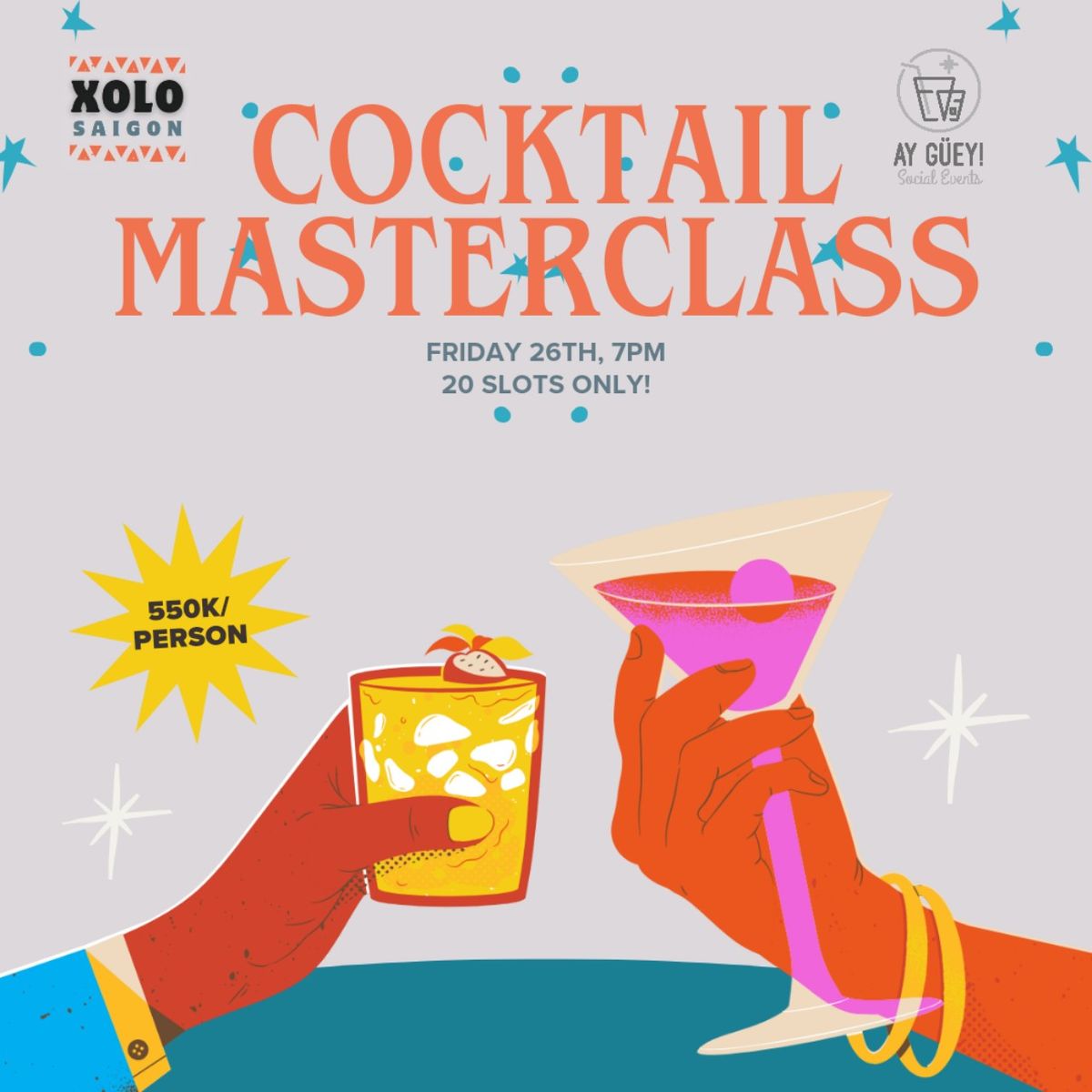 COCKTAIL MASTERCLASS by XOLO Saigon and Ay G\u00fcey Events