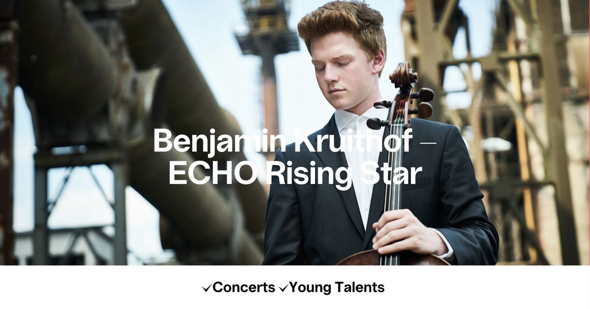 Concert Croissant #10 Benjamin Kruithof - ECHO Rising Star