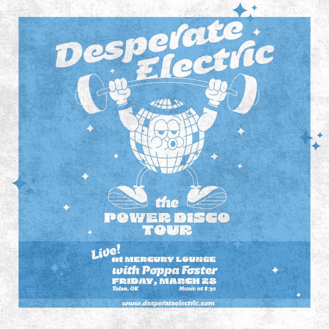 Desperate Electric with special guest Papa Foster