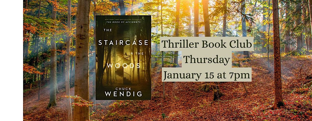 Thriller Book Club - Staircase in the Woods by Chuck Wendig