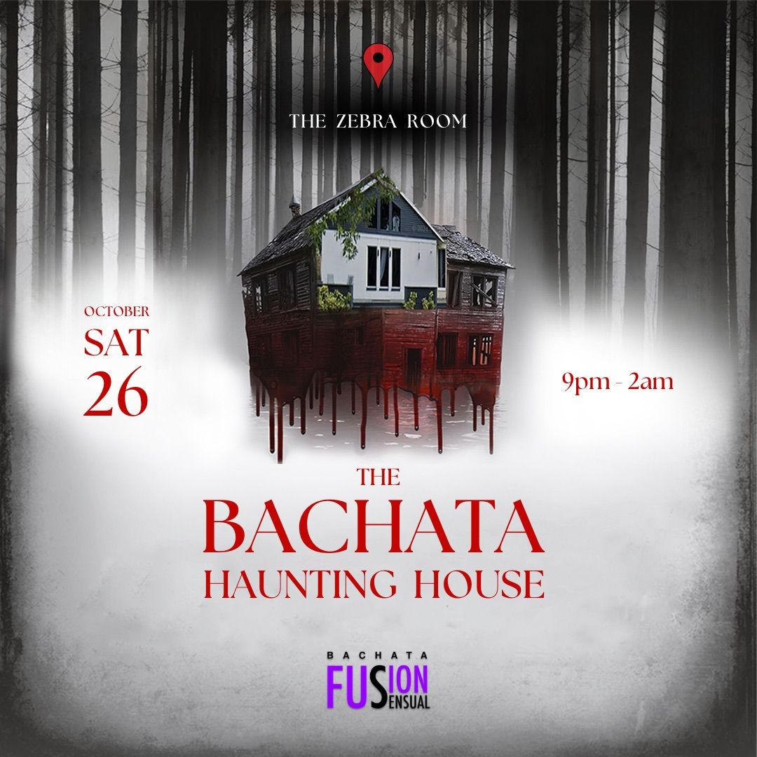 BACHATA HAUNTING HOUSE