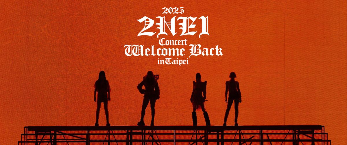 2024-25 2NE1 ASIA TOUR [WELCOME BACK] IN TAIPEI