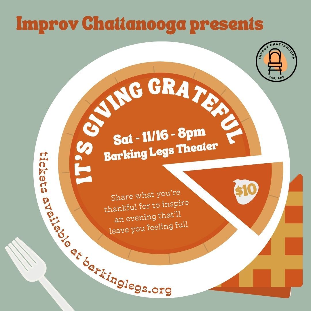 Improv Chattanooga: It's Giving Grateful