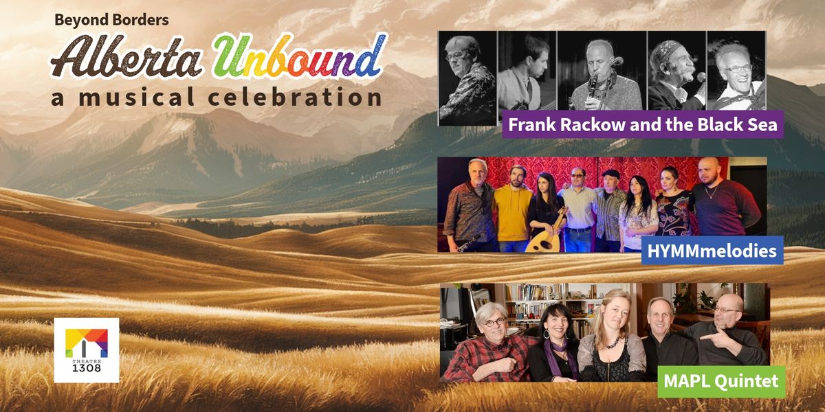 Alberta Unbound: A Musical Celebration