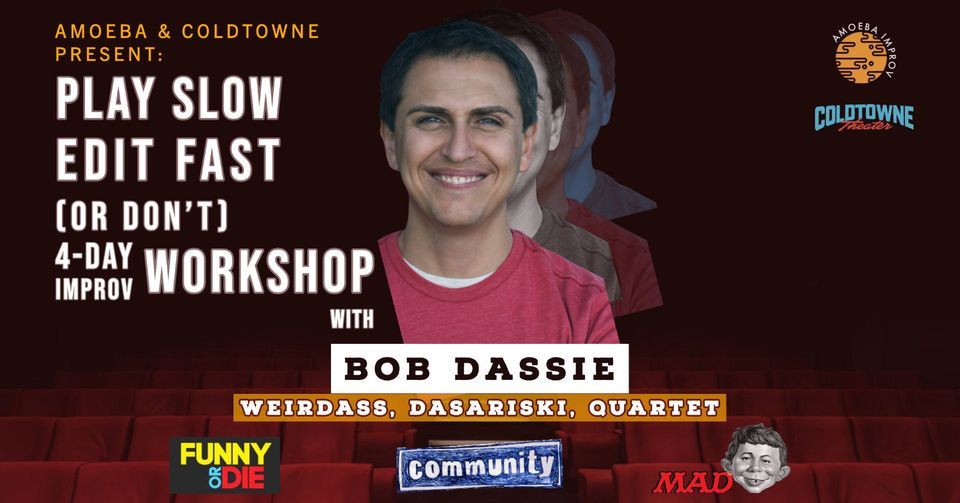 Bob Dassie 4-Day Improv Workshop Series