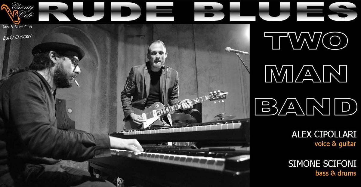 RUDE BLUES - TWO MAN BAND | EarlyConcert