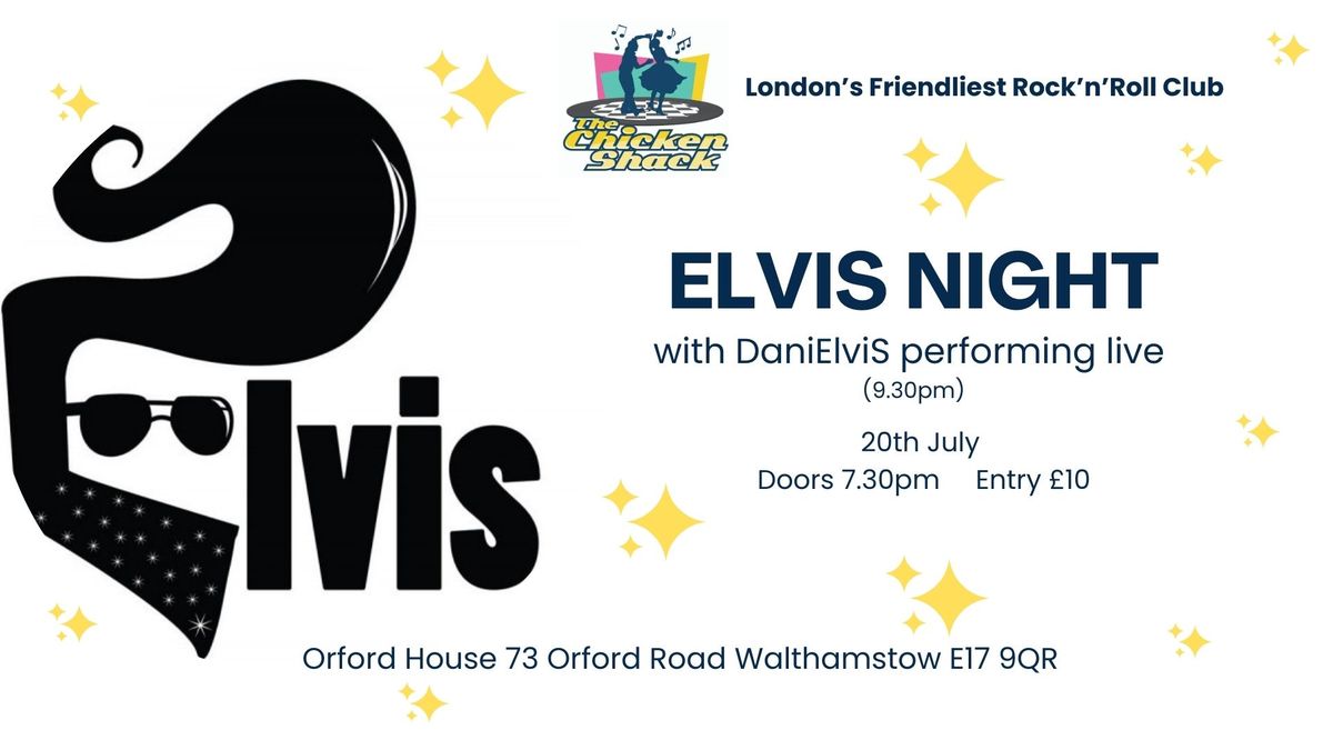 The Chicken Shack Elvis Night!