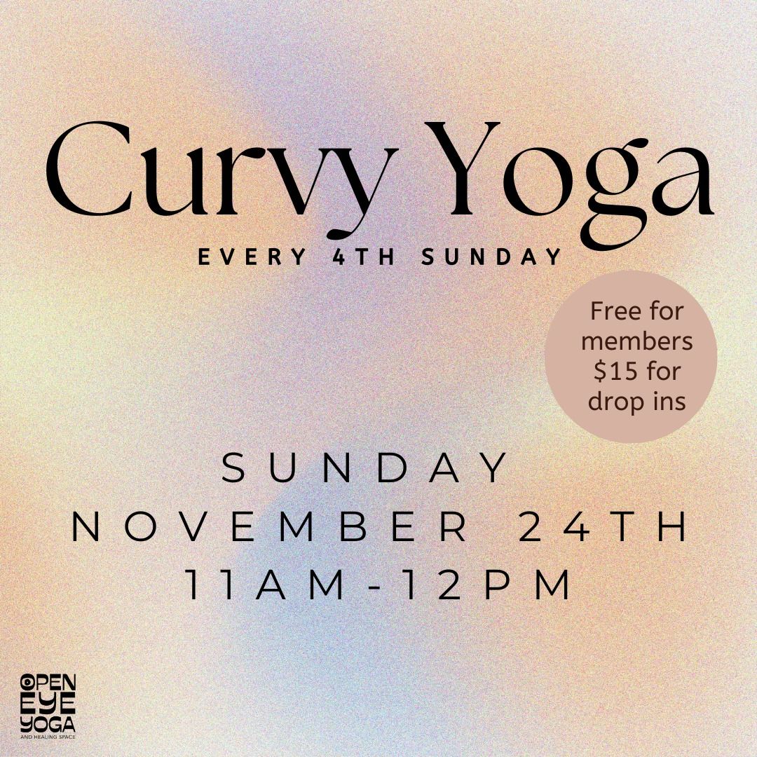 Every 4th Sunday Curvy Yoga