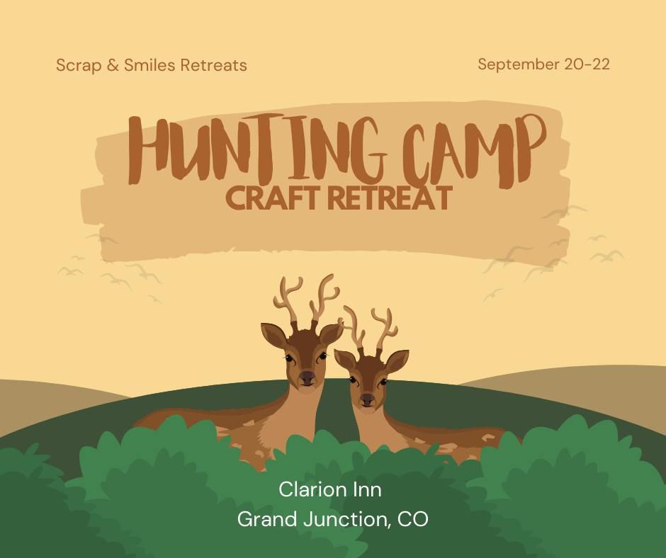 Hunting Camp Craft Retreat 