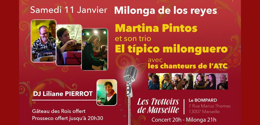 Milonga de los Reyes - Concert du Tipico Milonguero et les chanteurs de l'ATC - DJ Liliane Pierrot