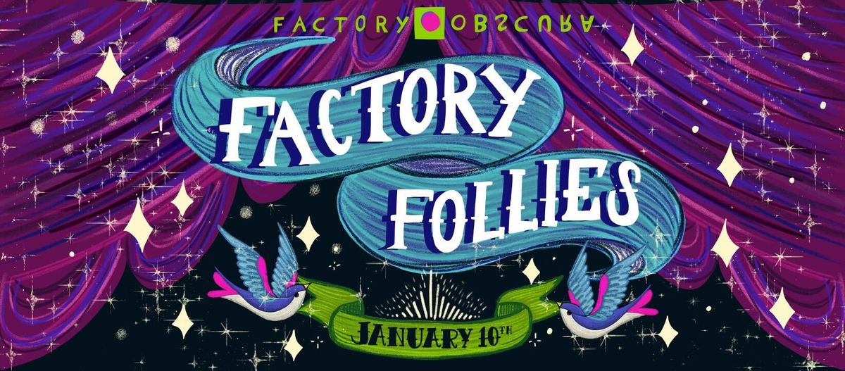 Factory Follies