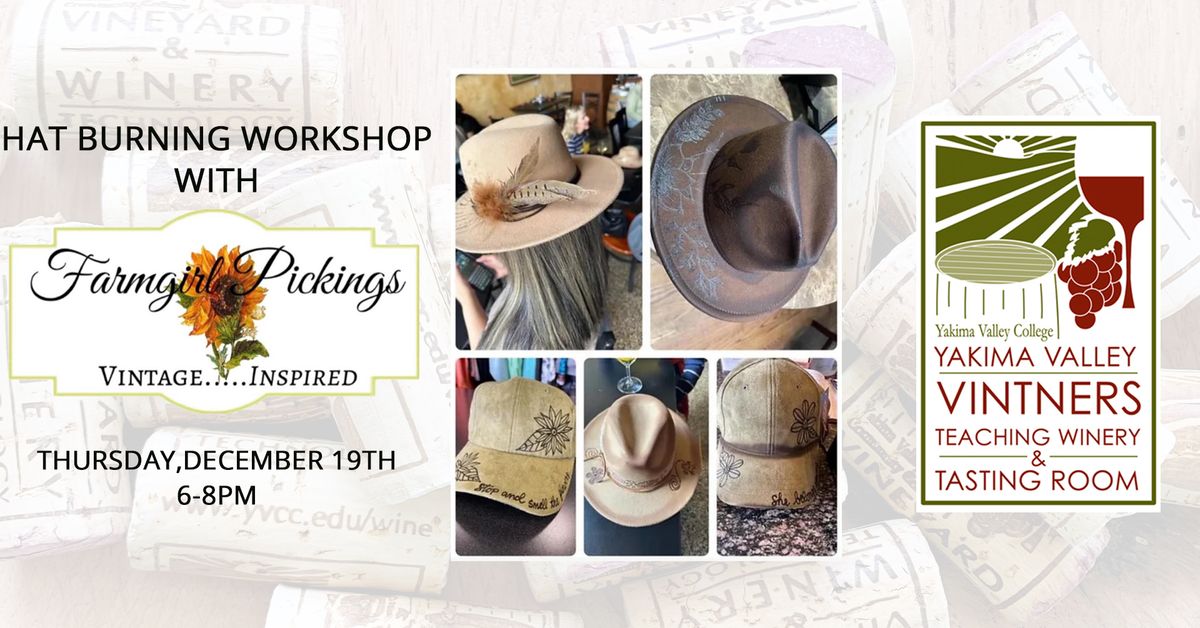 Hat Burning Workshop at Yakima Valley Vintners