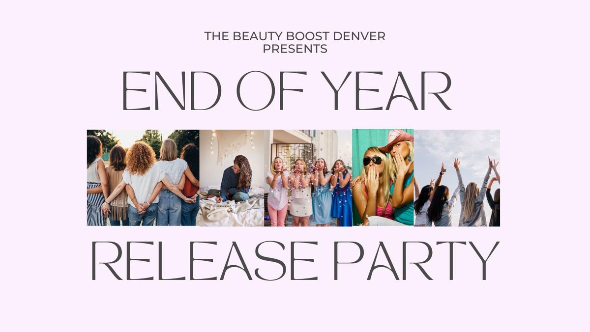 The End of Year Release Party