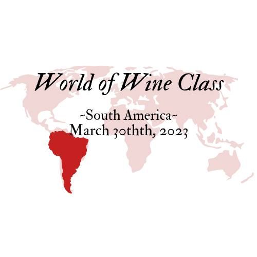 World of Wine Class - South America