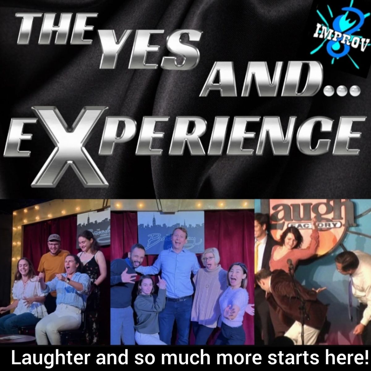 YES! AND... THE EXPERIENCE! Improv Class, Times Square NYC