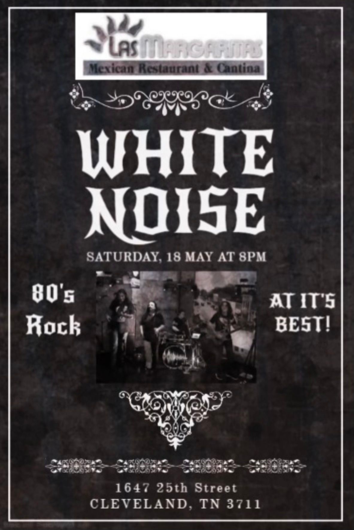 White Noise ROCKS Las Margaritas Saturday May 18th 8pm