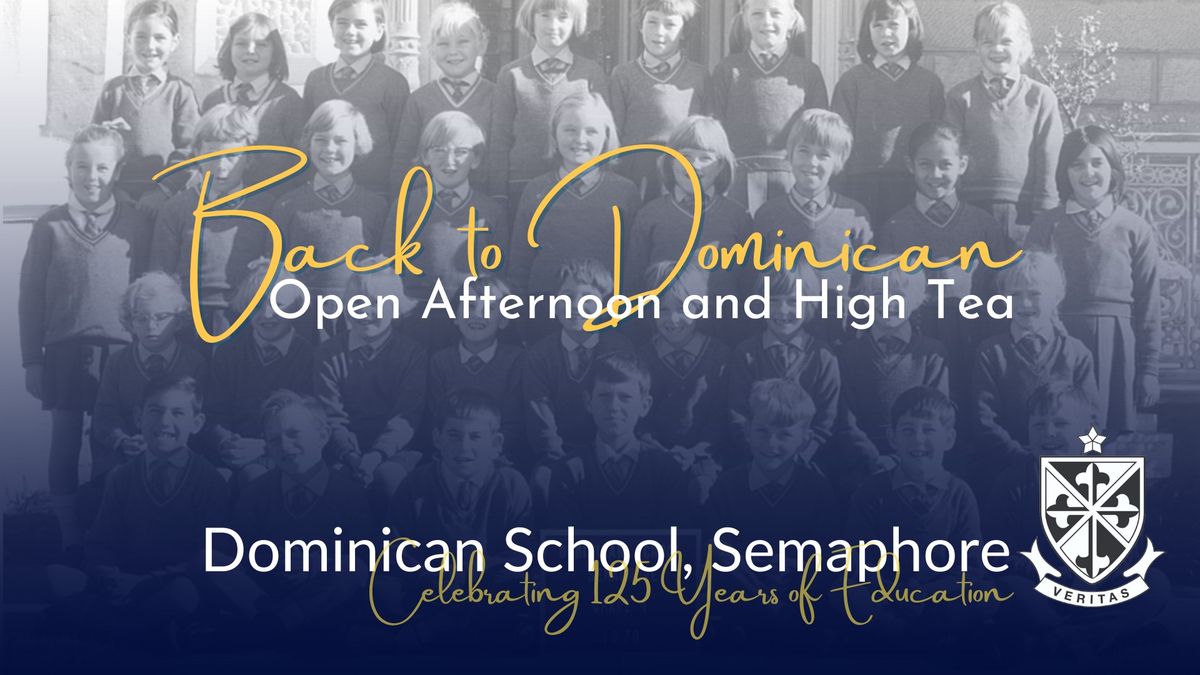 Back to Dominican Open Afternoon and High Tea