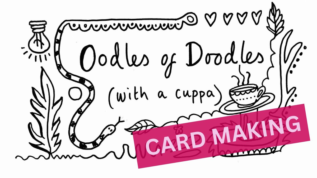 Oodles of Doodles - Card Making 