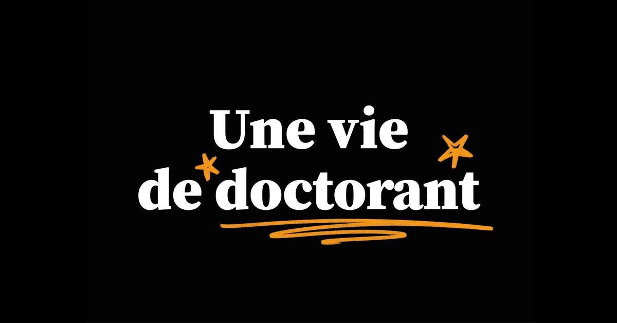 Une vie de doctorant !