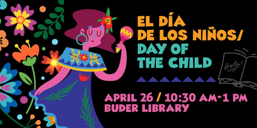 El D\u00eda de los Ni\u00f1os\/Day of the Child Celebration