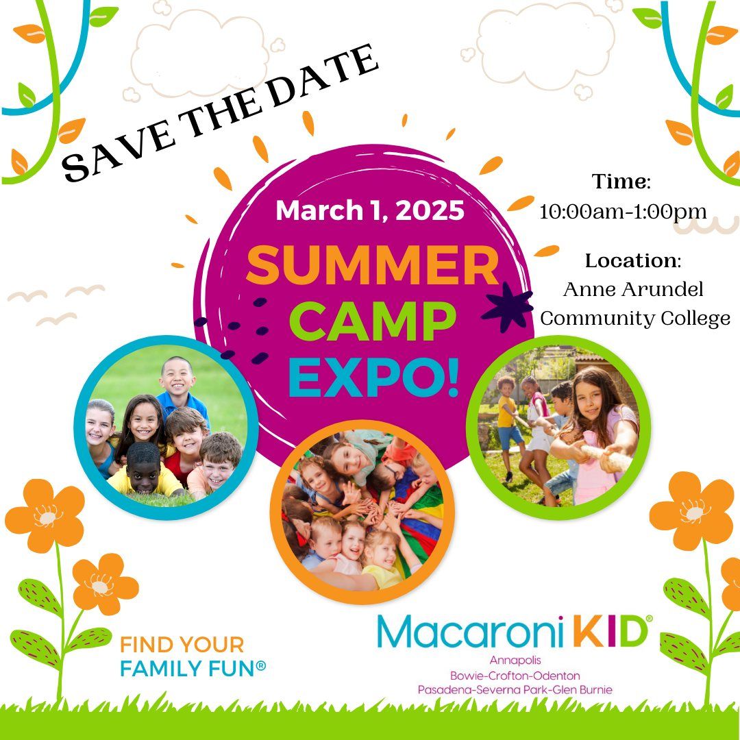 Annual Anne Arundel County Summer Camp Expo & Family Fun Day Hosted by Macaroni KID 