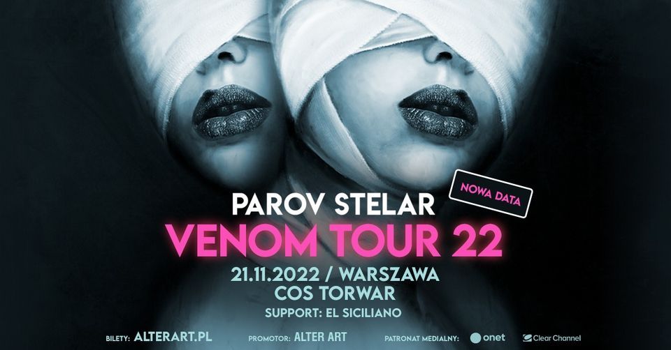 [NOWA DATA] PAROV STELAR \/\/ VENOM TOUR 22