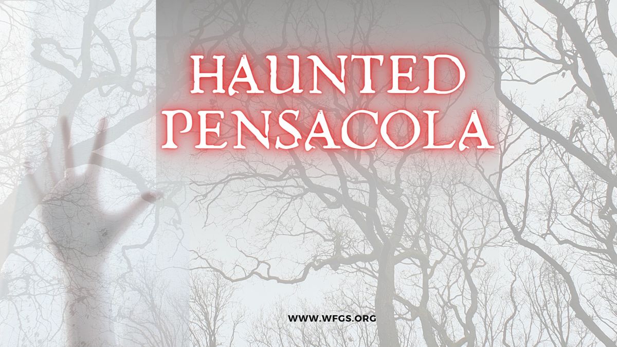 WFGS: Haunted Pensacola