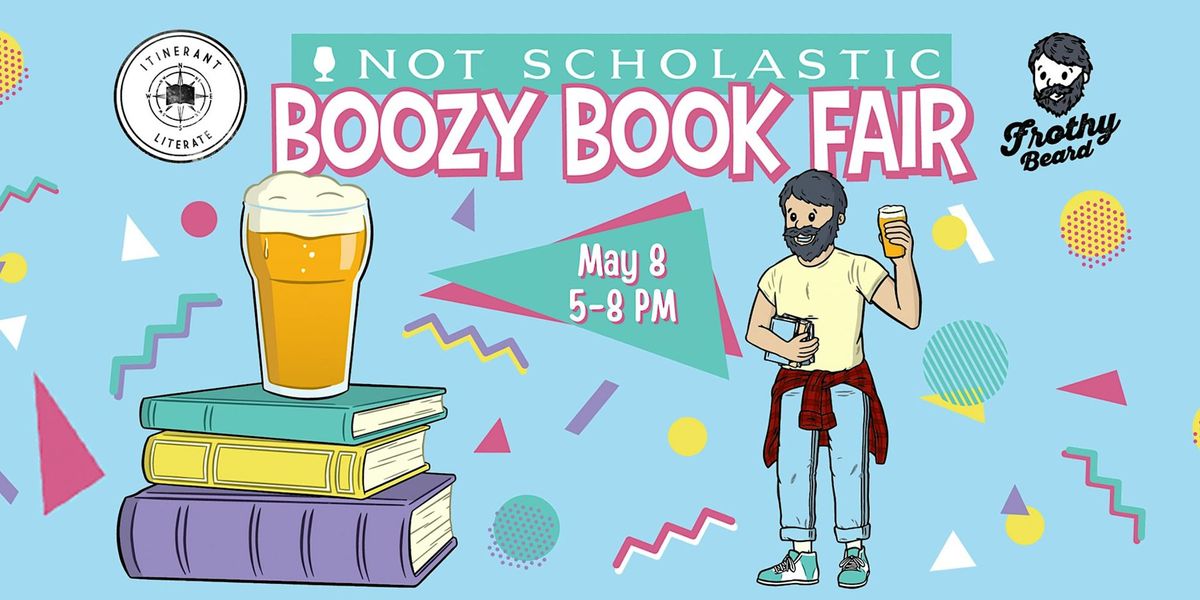 The Not Scholastic Boozy Book Fair
