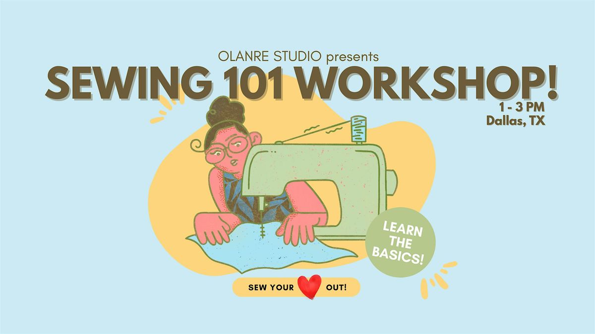 Sewing 101 Workshop for Beginners | Jan 17th | 1-3 PM