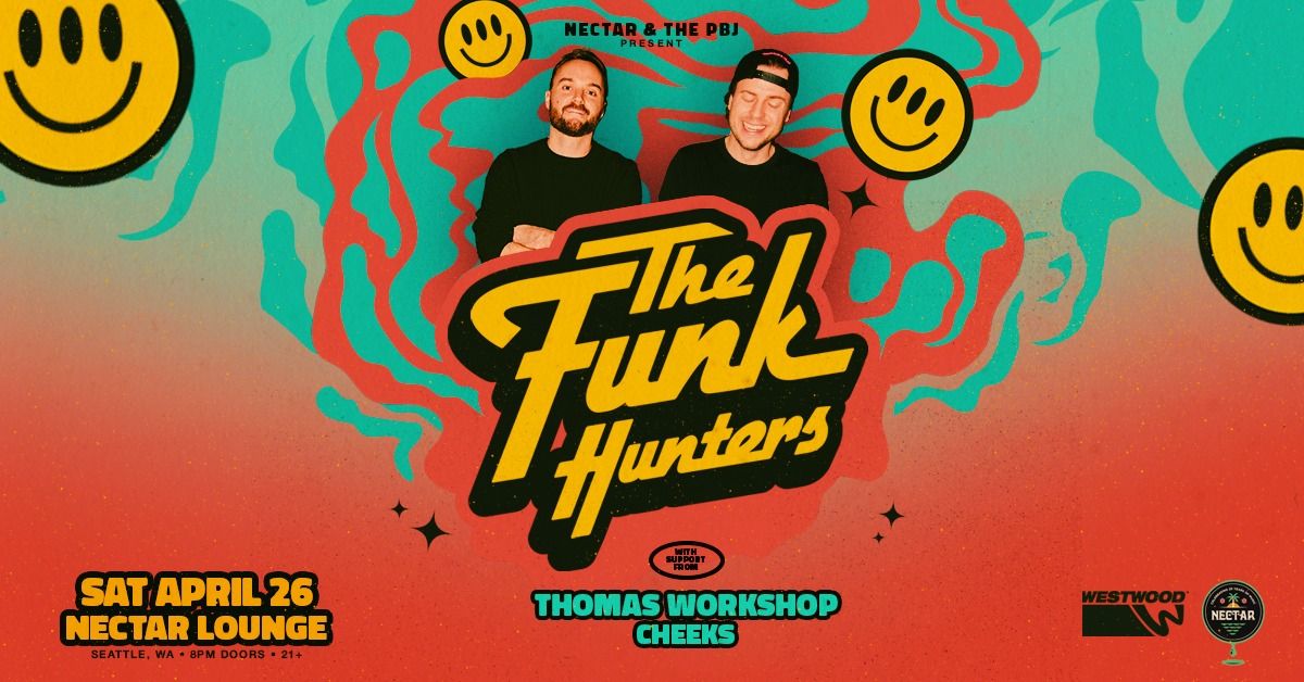 THE FUNK HUNTERS with Thomas Workshop and Cheeks