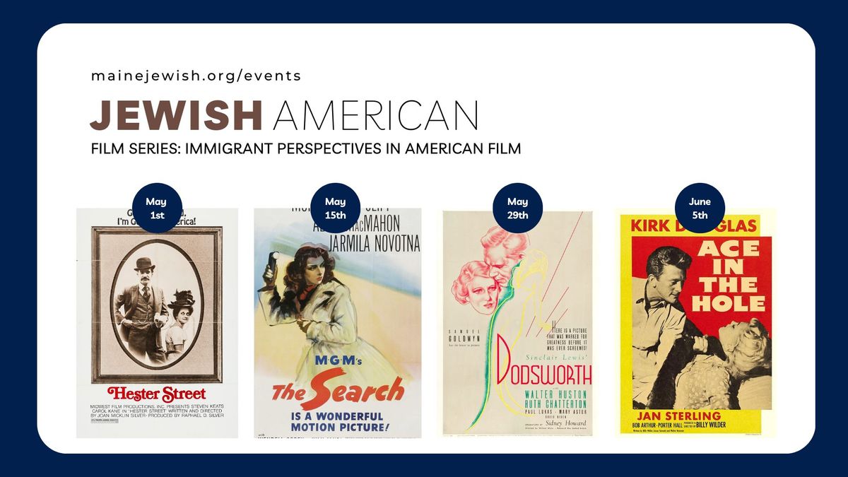 Jewish American Film Series: Immigrant Perspectives in American Film