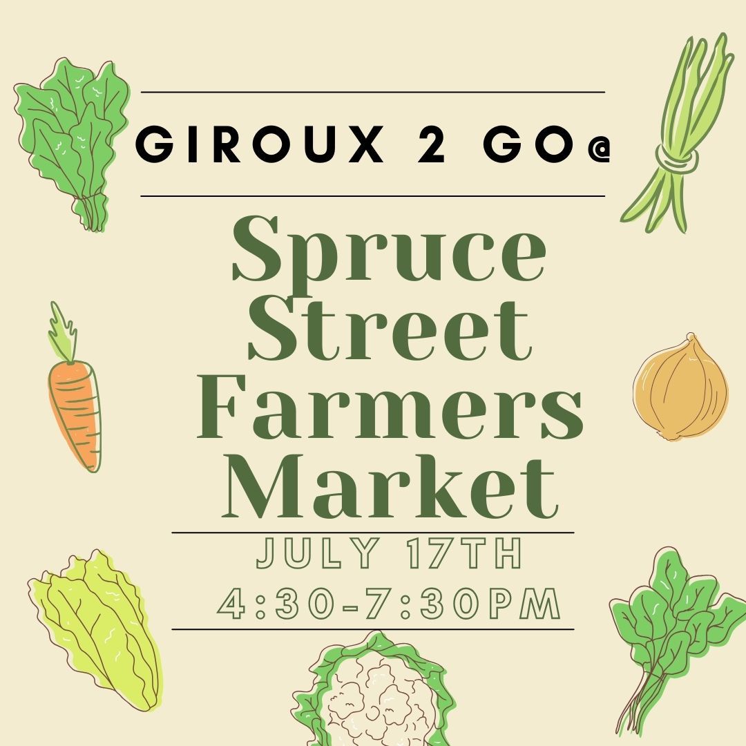 Giroux 2 Go @ Spruce Street Farmers Market