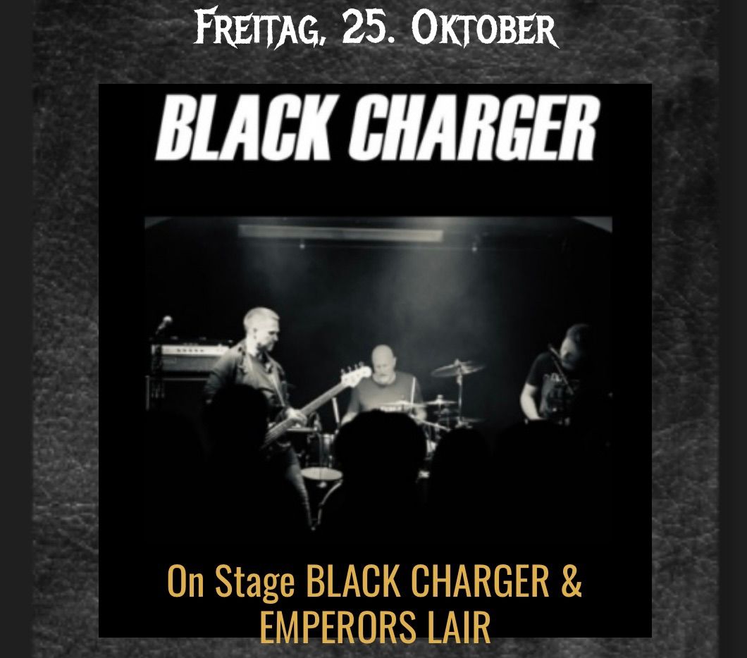 On Stage BLACK CHARGER & EMPERORS LAIR