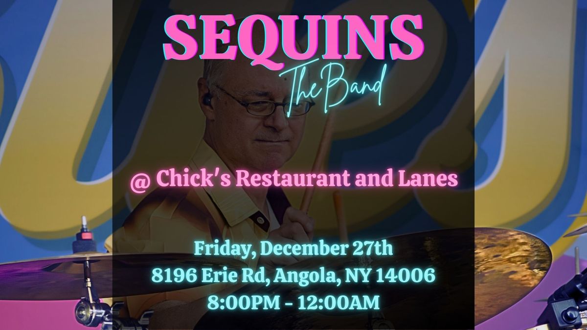 Sequins @ Chick's!