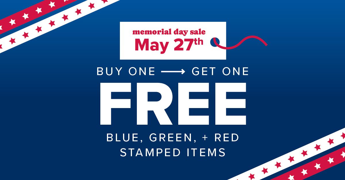 Memorial Weekend Sale: Buy One, Get One FREE stamps!