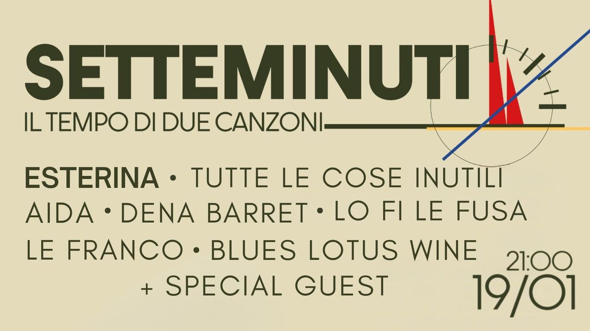 SETTEMINUTI, il tempo di due canzoni w\/ Esterina & More