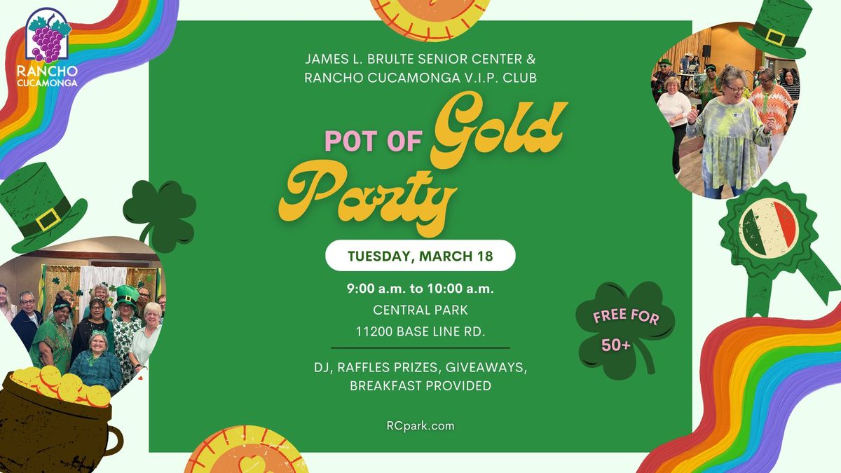 Rancho Cucamonga Senior VIP Club Pot of Gold Party