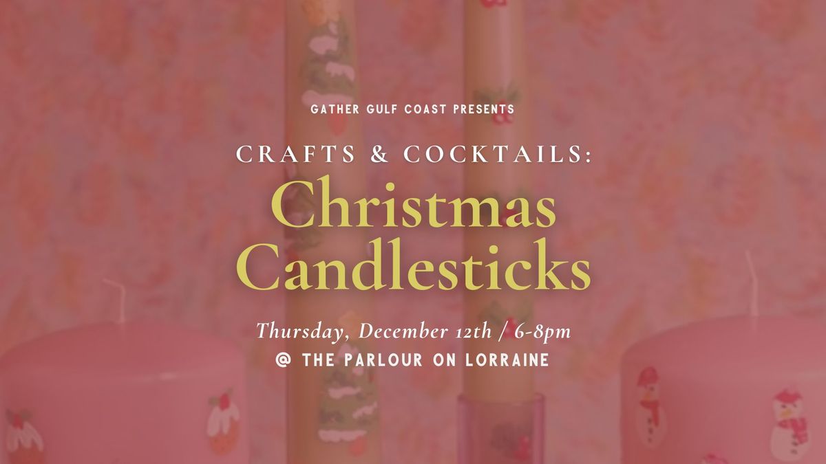 Crafts & Cocktails: Christmas Candlesticks