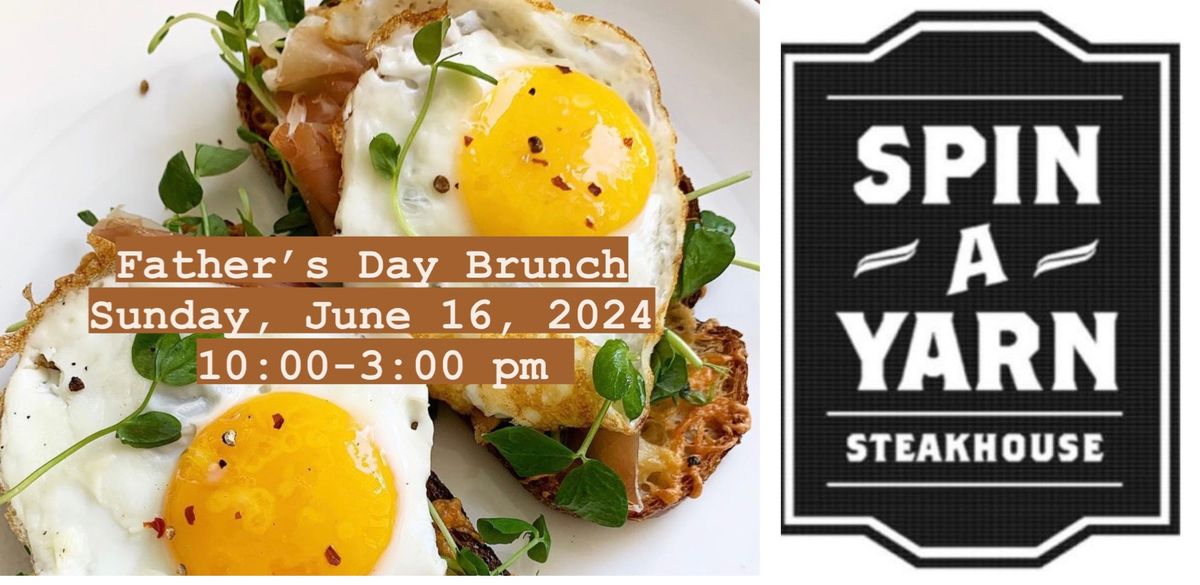 Father\u2019s Day Brunch ~ Sunday, June 16, 2024 10-3PM 