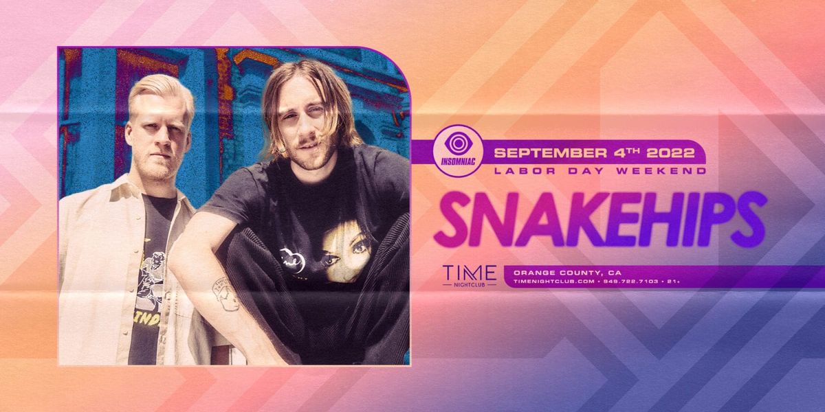 Snakehips (21+)