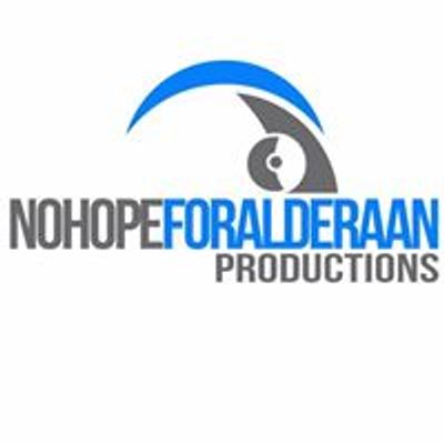 No Hope For Alderaan Productions