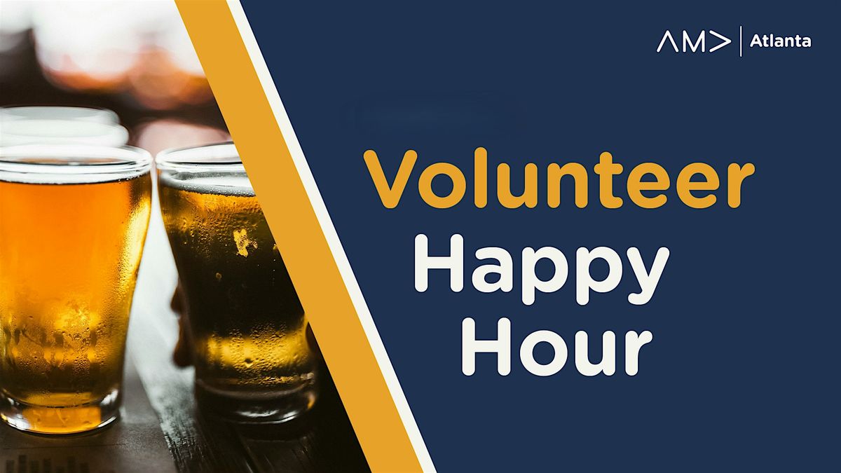 AMA Atlanta Volunteer Appreciation Happy Hour
