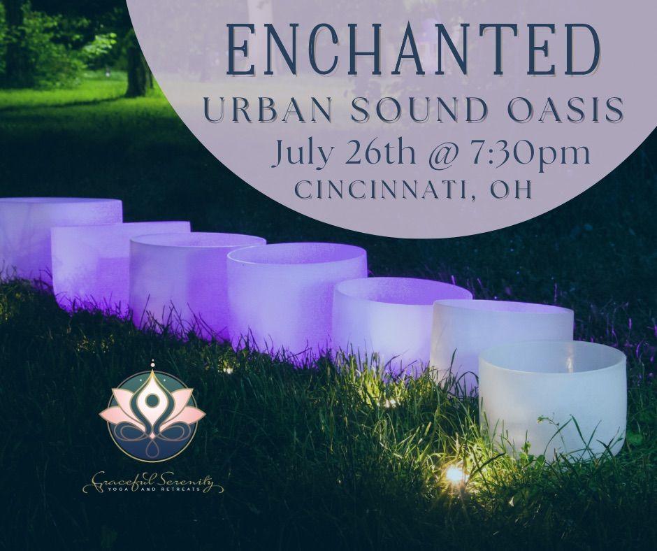 ENCHANTED - Urban Sound Oasis
