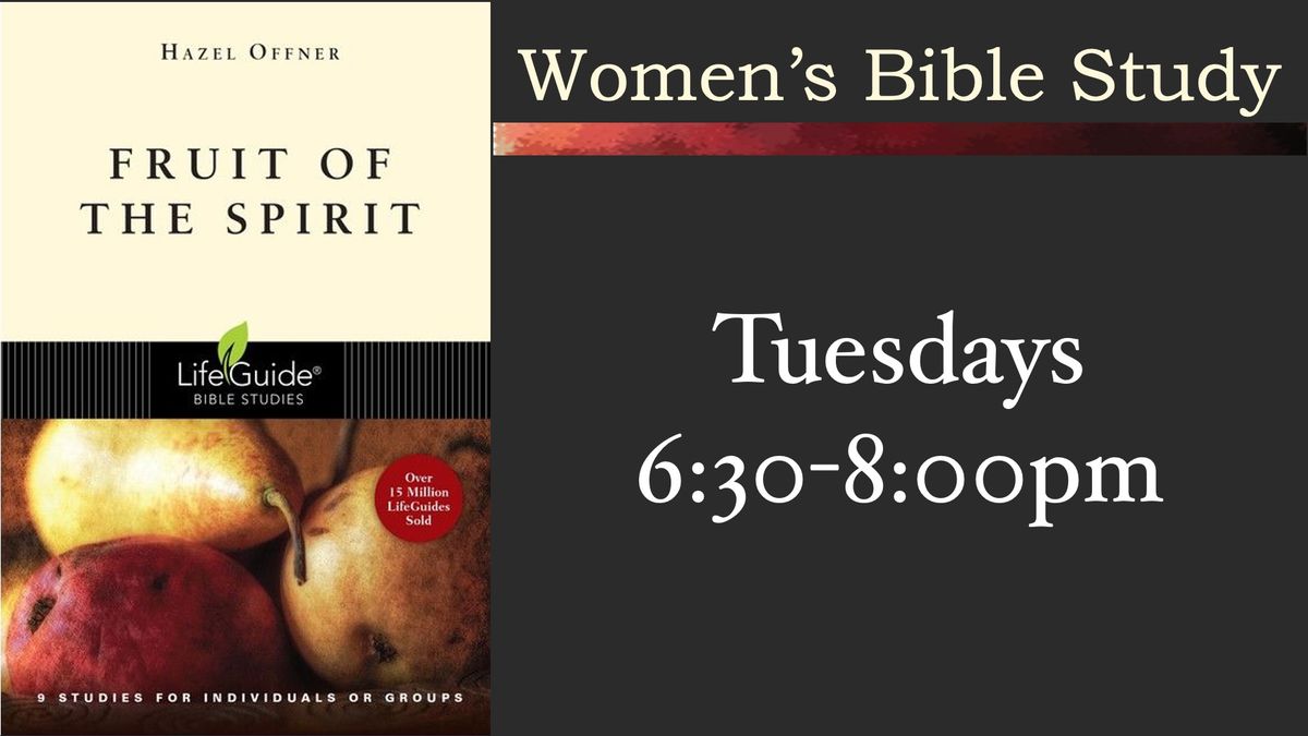 Women's Bible Study - Fruit of the Spirit