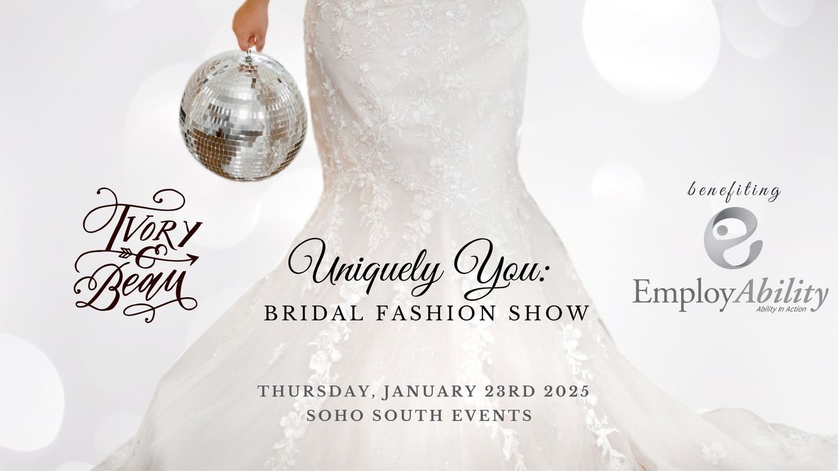 Uniquely You: Bridal Fashion Show