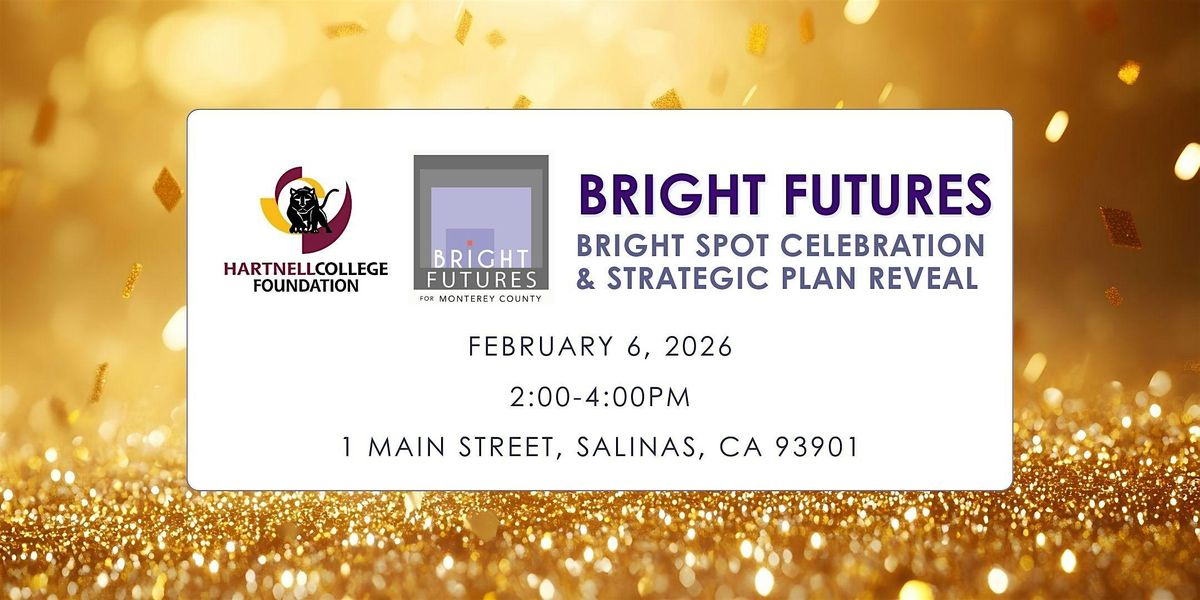 Bright Futures: Bright Spot Celebration and Strategic Plan Reveal