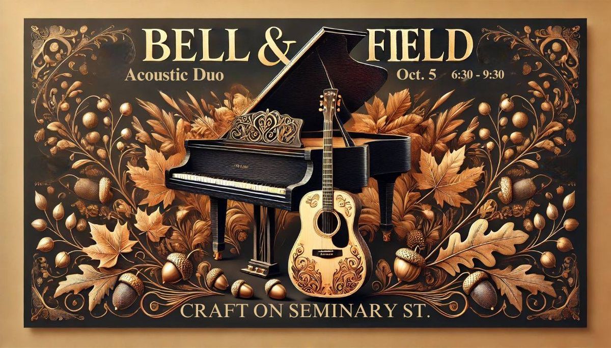 Bell & Field Live at Craft on Seminary Street